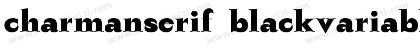 charmanserif blackvariable字体转换